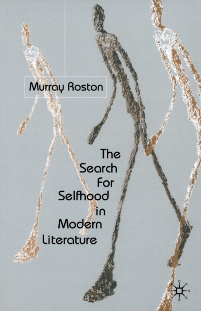 The Search for Selfhood in Modern Literature