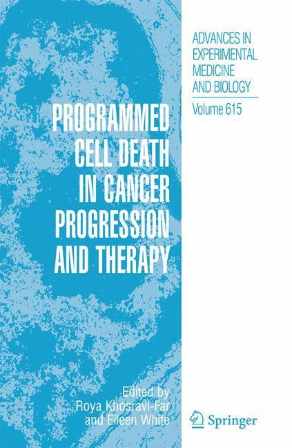 Programmed Cell Death in Cancer Progression and Therapy - Eileen White, Roya Khosravi-Far