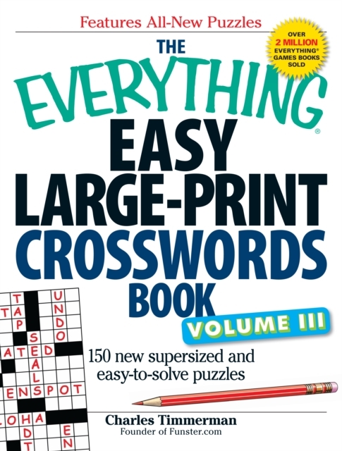 The Everything Easy Large-Print Crosswords Book, Volume III - Charles Timmerman