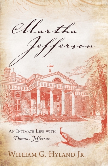 Martha Jefferson - William G., Jr. Hyland