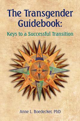 The Transgender Guidebook: Keys to a Successful Transition