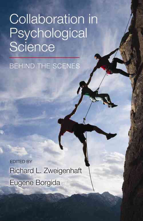 Collaboration in Psychological Science: Behind the Scenes