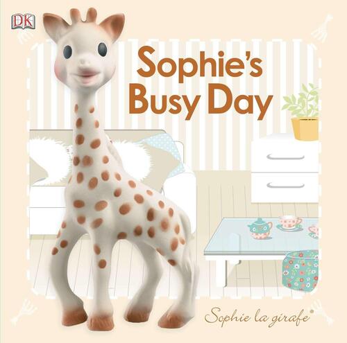 Baby Touch and Feel: Sophie La Girafe: Sophie's Busy Day