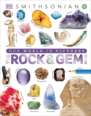 The Rock and Gem Book: And Other Treasures of the Natural World