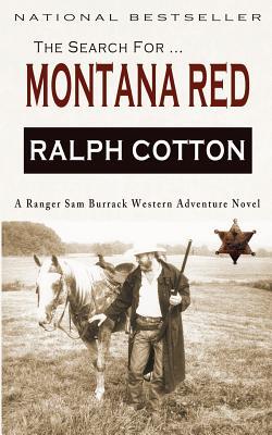 Montana Red: A Ranger Sam Burrack Western Adventure