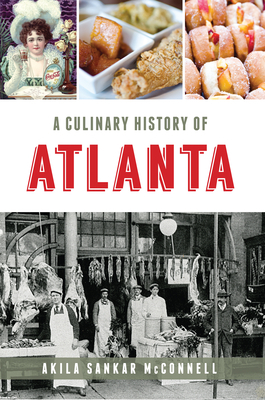 A Culinary History of Atlanta