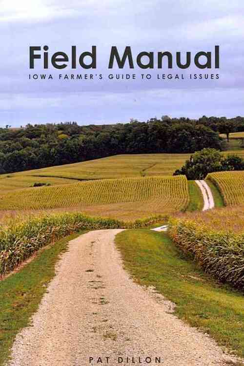 Field Manual: Iowa Farmer's Guide to Legal Issues