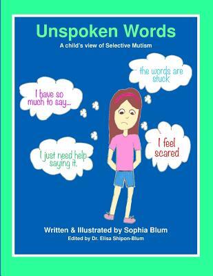 Unspoken Words: A Child's View of Selective Mutism