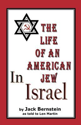 The Life of An American Jew in Israel: Benjamin H. Freedman-in His Own Words