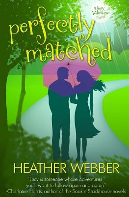 Perfectly Matched: A Lucy Valentine Novel