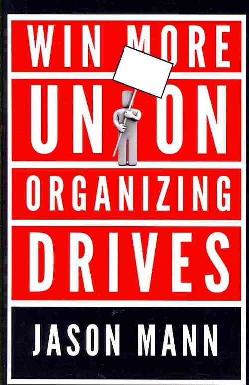 Win More Union Organizing Drives