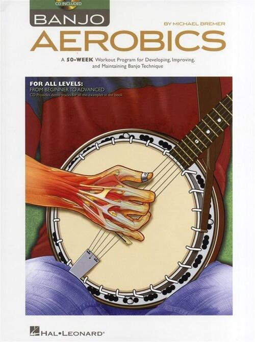 Banjo Aerobics: A 50-Week Workout Program for Developing, Improving, and Maintaining Banjo Technique [With CD (Audio)]