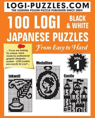 100 LOGI Black & White Japanese Puzzles: Easy to Hard