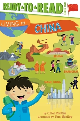 Living in . . . China: Ready-To-Read Level 2