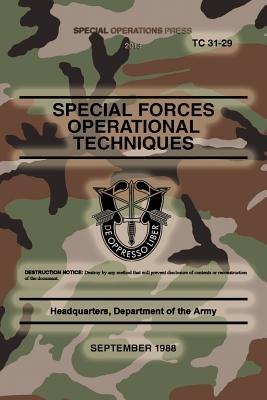TC 31-29 Special Forces Operational Techniques: September, 1988