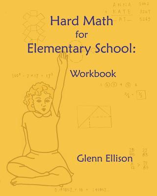 Hard Math for Elementary School: Workbook