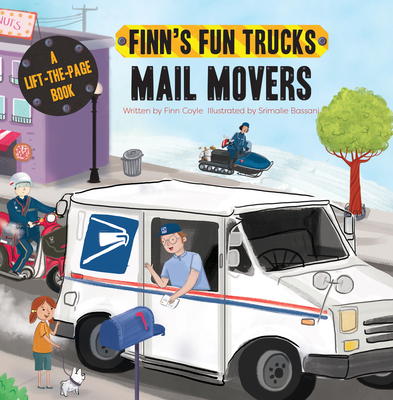 Mail Movers: A Lift-The-Page Truck Book