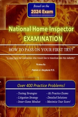 The National Home Inspector Examination How to Pass on Your First Try