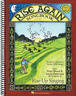 Rise Again Songbook: Words & Chords to Nearly 1200 Songs 7-1/2x10 Spiral-Bound