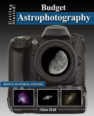 Getting Started: Budget Astrophotography