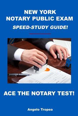 New York Notary Public Exam Speed-Study Guide!