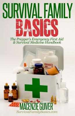 The Prepper's Emergency First Aid & Survival Medicine Handbook