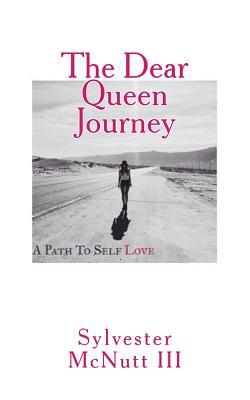 The Dear Queen Journey: A Path To Self-Love