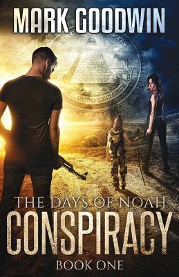 The Days of Noah: Book One: Conspiracy