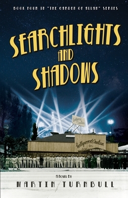 Searchlights and Shadows: A Novel of Golden-Era Hollywood