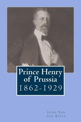 Prince Henry of Prussia: 1862-1929
