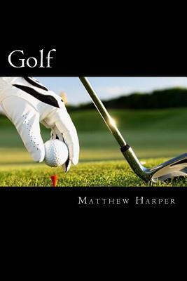 Golf: Amazing Facts, Awesome Interactive Trivia, Cool Pictures & Fun New Quiz for Kids - The BEST Book Strategy That Helps G
