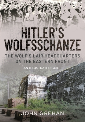 Hitler's Wolfsschanze