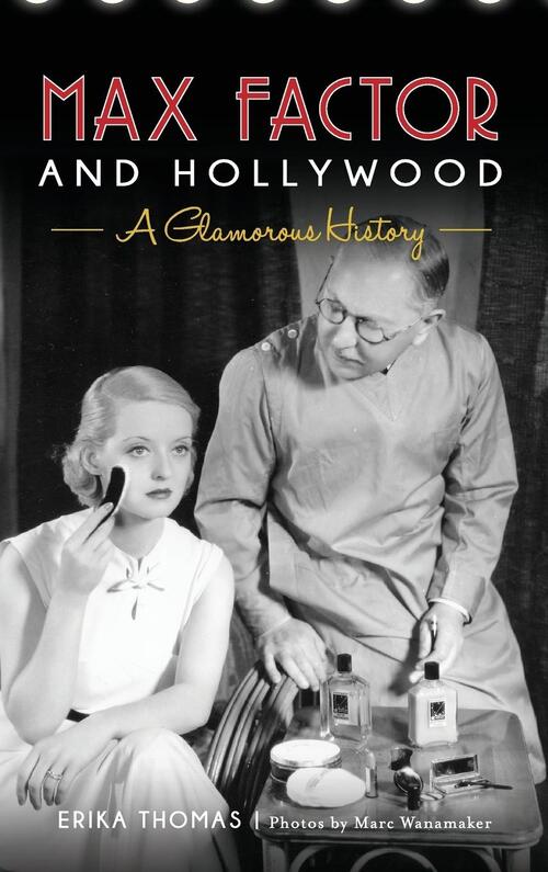 Max Factor and Hollywood