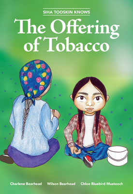Siha Tooskin Knows the Offering of Tobacco: Volume 7