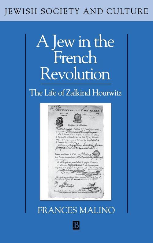 A Jew in the French Revolution - Frances Malino