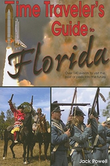 Time Traveler's Guide to Florida - Jack Powell