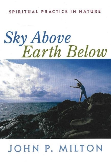 Sky Above, Earth Below