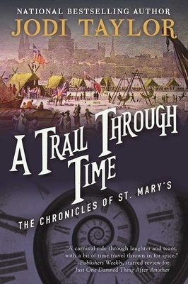 A Trail Through Time: The Chronicles of St. Mary's Book Four