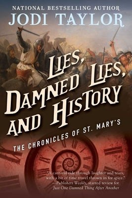 Lies, Damned Lies, and History: The Chronicles of St. Mary's Book Seven