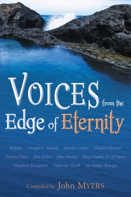 Voices from the Edge of Eternity