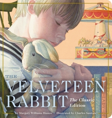 The Velveteen Rabbit Oversized Padded Board Book: The Classic Edition (Classic Childrens Books, Holiday Traditions, Gifts for Families, Books for Youn