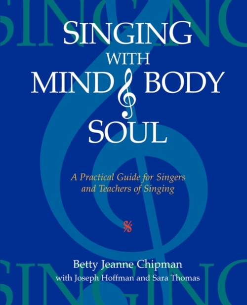 Singing with Mind, Body, and Soul