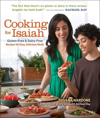 Cooking for Isaiah: Gluten-Free & Dairy-Free Recipes for Easy, Delicious Meals