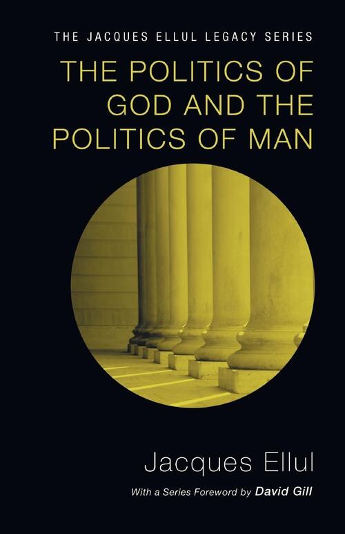 The Politics of God and the Politics of Man