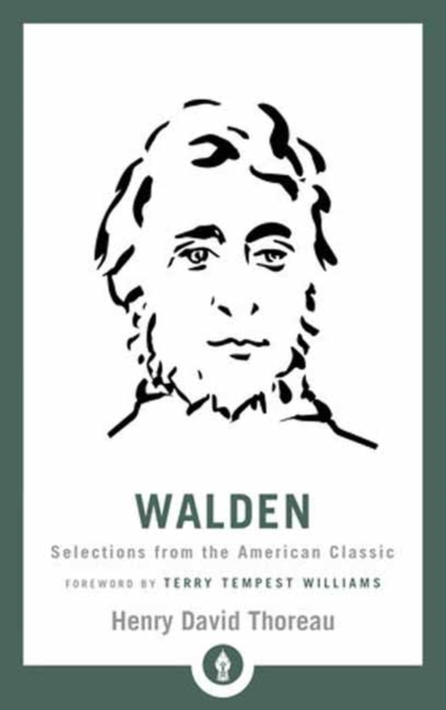 Walden: Selections from the American Classic (Shambhala Pocket Library, Band 18)
