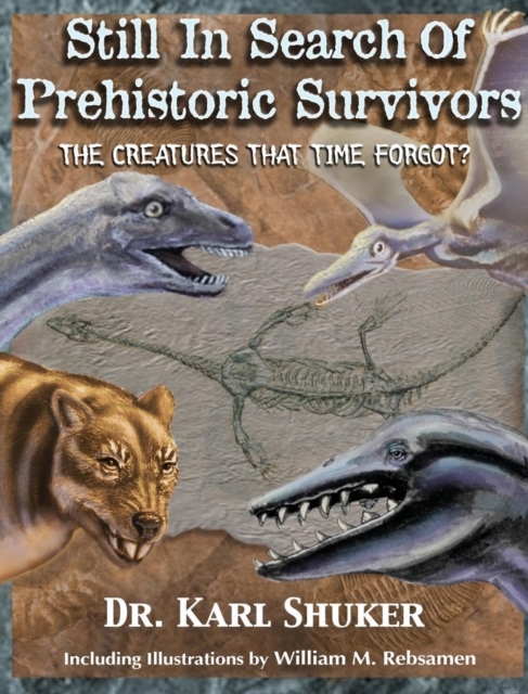 Still in Search of Prehistoric Survivors