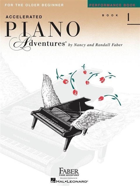 Accelerated Piano Adventures, Book 1, Performance Book: For the Older Beginner