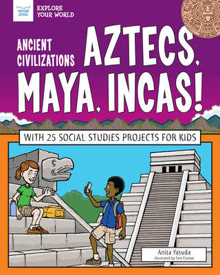 Ancient Civilizations Aztecs Maya Incas