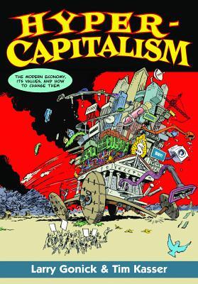 Hypercapitalism: The Modern Economy, Its Values, and How to Change Them