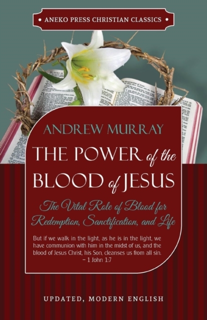 The Power of the Blood of Jesus - Updated Edition